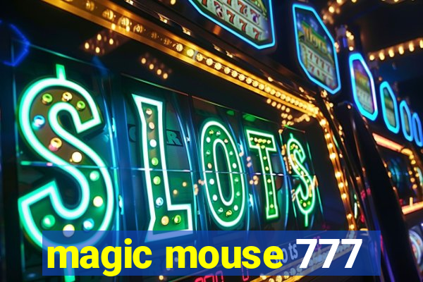 magic mouse 777